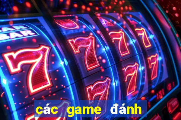 các game đánh bài đổi thẻ