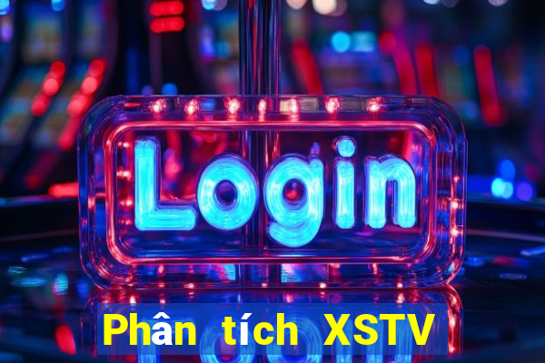 Phân tích XSTV ngày 30