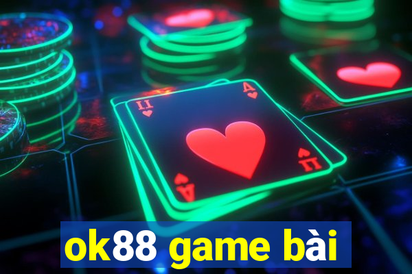 ok88 game bài