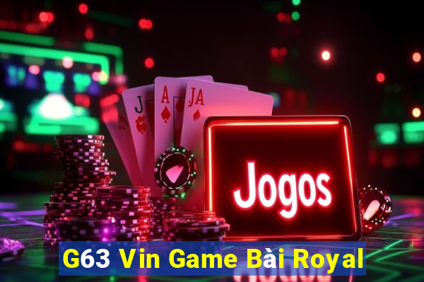 G63 Vin Game Bài Royal