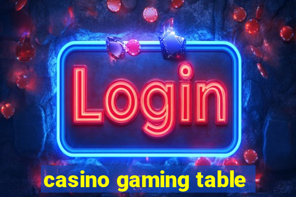 casino gaming table