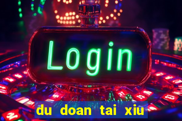 du doan tai xiu bong da toi nay