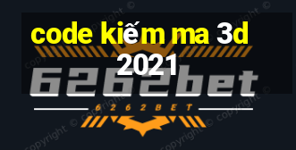 code kiếm ma 3d 2021