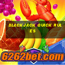 blackjack quick rules