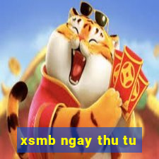 xsmb ngay thu tu