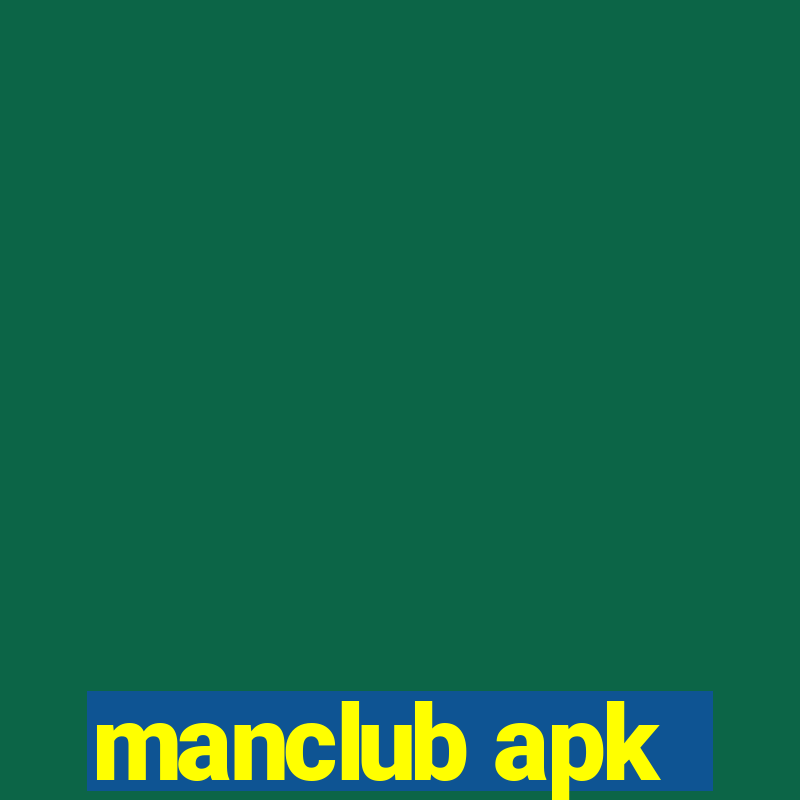 manclub apk