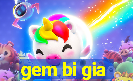 gem bi gia