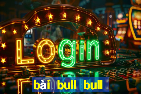 bài bull bull tải Fun88