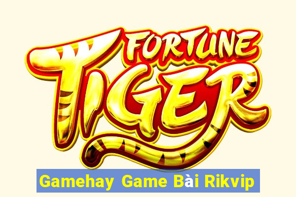 Gamehay Game Bài Rikvip