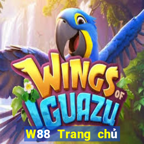 W88 Trang chủ duy nhất của đại phát