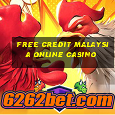 free credit malaysia online casino