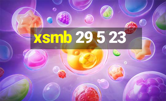 xsmb 29 5 23