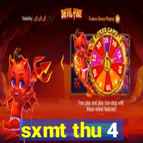 sxmt thu 4