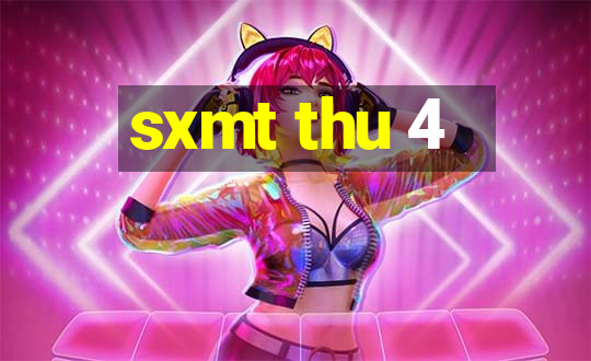 sxmt thu 4