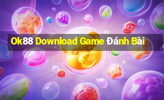 Ok88 Download Game Đánh Bài