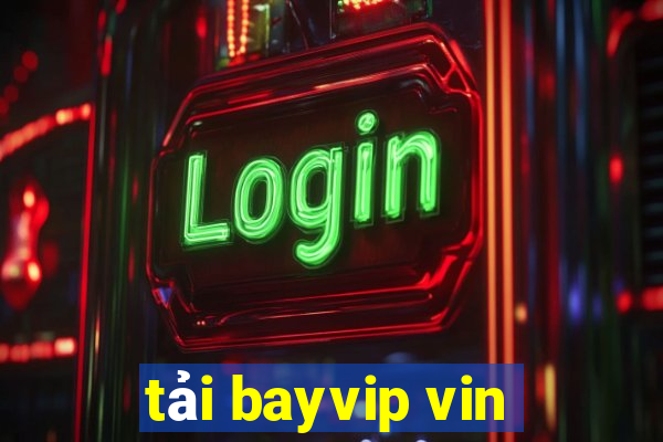 tải bayvip vin