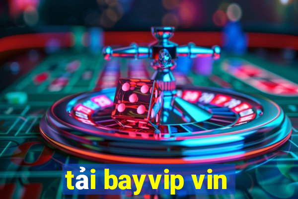 tải bayvip vin