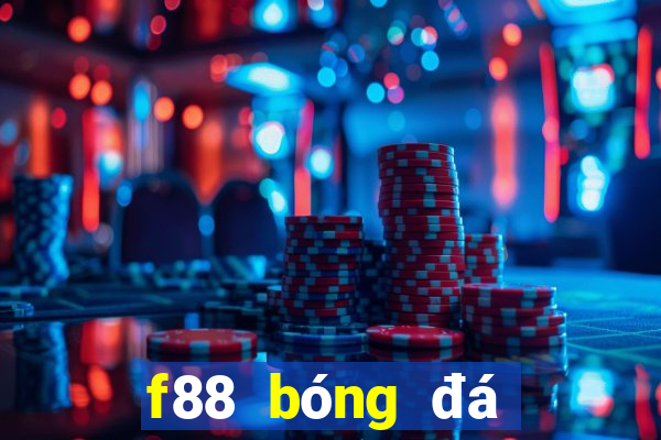 f88 bóng đá trực tuyến