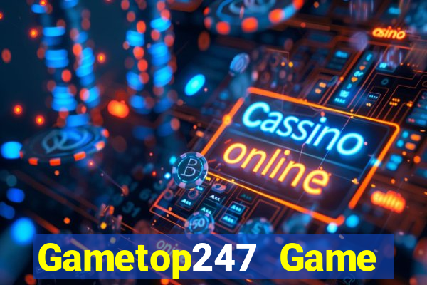 Gametop247 Game Bài X8