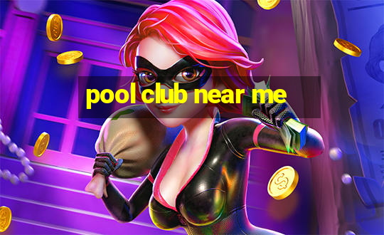 pool club near me