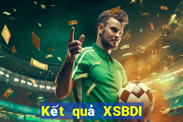 Kết quả XSBDI thứ hai