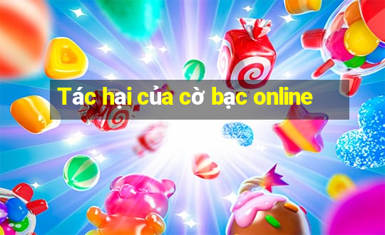 Tác hại của cờ bạc online