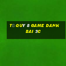 Tứ Quý 8 Game Danh Bai 3C