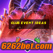 club event ideas