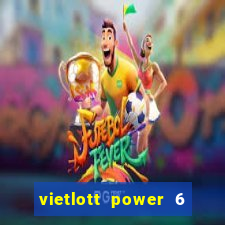 vietlott power 6 55 cách chơi