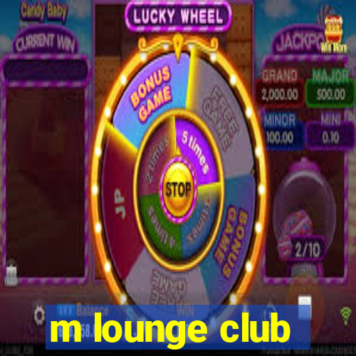 m lounge club