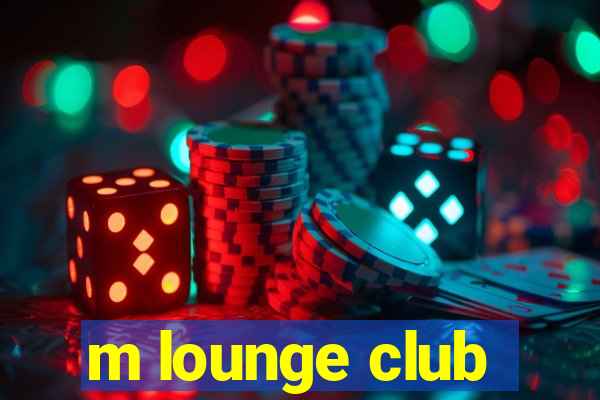 m lounge club