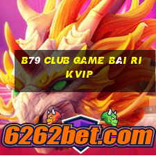 B79 Club Game Bài Rikvip