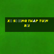 xổ số đồng tháp tuần rơi