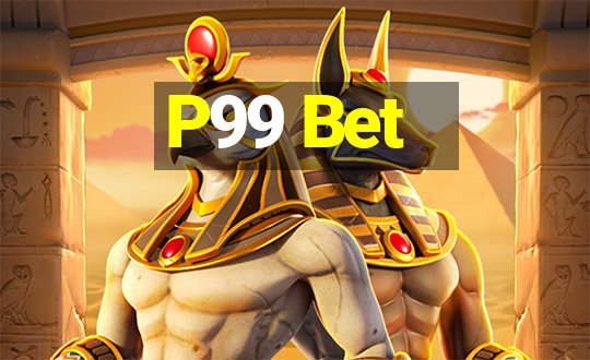 P99 Bet