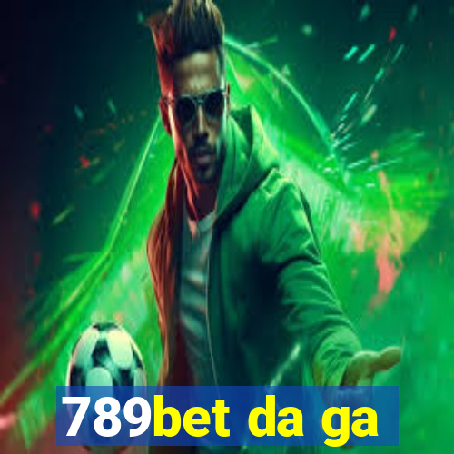 789bet da ga