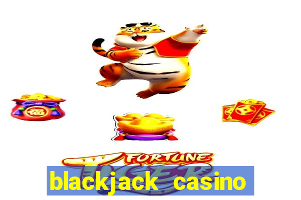 blackjack casino how to play