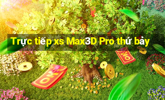 Trực tiếp xs Max3D Pro thứ bảy