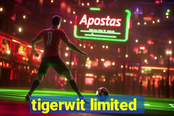 tigerwit limited