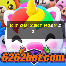 kết quả XSKT ngày 23