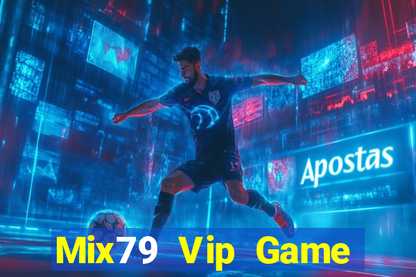 Mix79 Vip Game Bài Tài Xỉu