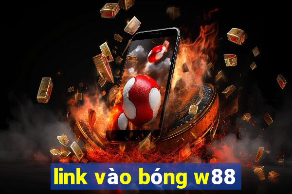 link vào bóng w88