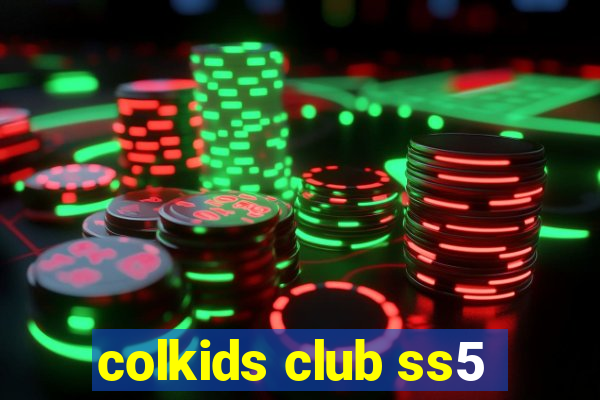 colkids club ss5