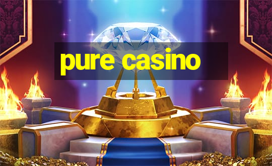 pure casino