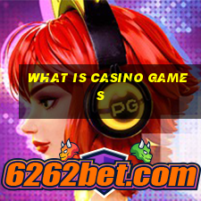 what is casino games