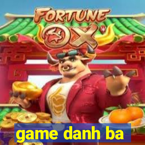 game danh ba