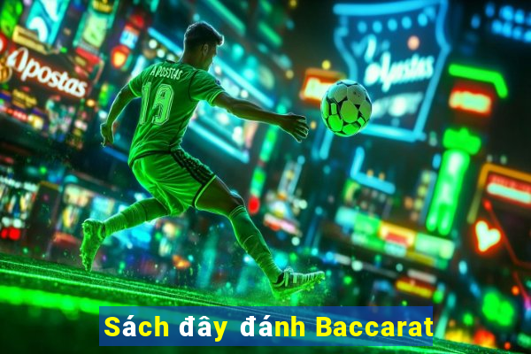 Sách đây đánh Baccarat