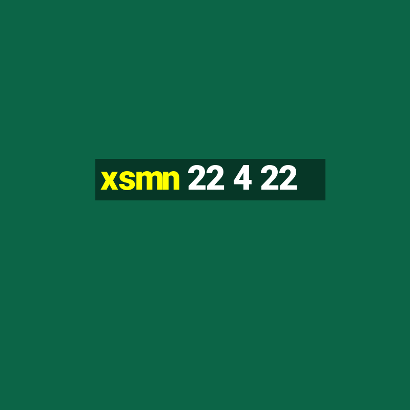 xsmn 22 4 22