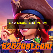 B52 Game Bài Phỏm