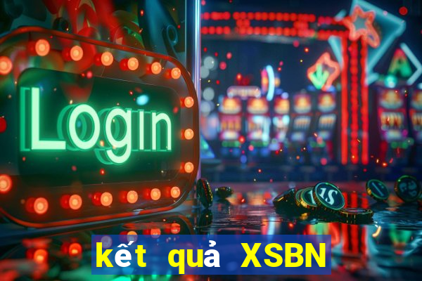 kết quả XSBN ngày 28