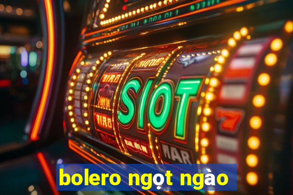 bolero ngọt ngào